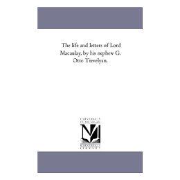 【预售】The Life and Letters of Lord Macaulay, by His Nephew