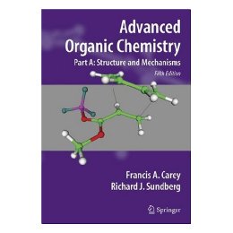 现货 Advanced Organic Chemistry: Part A: Structure and