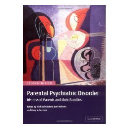 【预售】Parental Psychiatric Disorder: Distressed Parents
