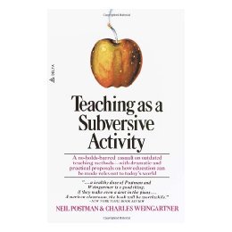 【预订】Teaching as a Subversive Activity