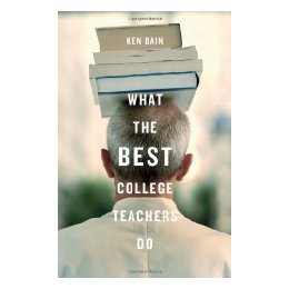 What the Best College Teachers Do 英文原版最好的大学老师应该做什么