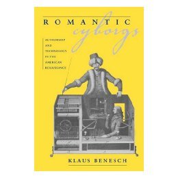 【预售】Romantic Cyborgs: Authorship and Technology in the