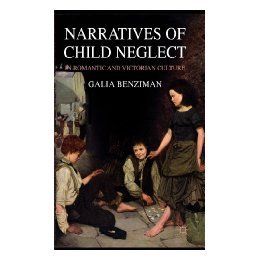 【预售】Narratives of Child Neglect in Romantic and