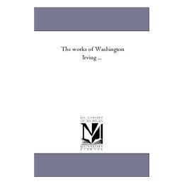 【预售】The Works of Washington Irving Vol. 6: Bracebridge