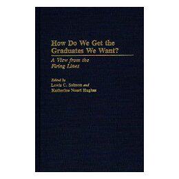 【预售】How Do We Get the Graduates We Want?: A View from