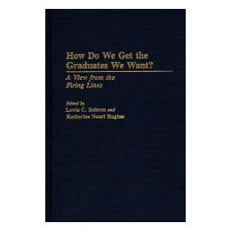 【预售】How Do We Get the Graduates We Want?: A View from