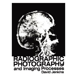 【预售】Radiographic Photography and Imaging Processes