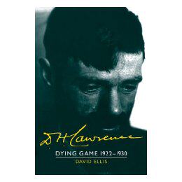 【预售】D. H. Lawrence: Dying Game 1922 1930: Volume 3: The