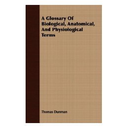 Biological Glossary and Anatomical 预售