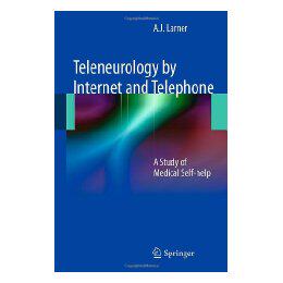 【预售】Teleneurology by Internet and Telephone: A Study of