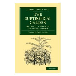 【预售】The Subtropical Garden: Or, Beauty of Form in the