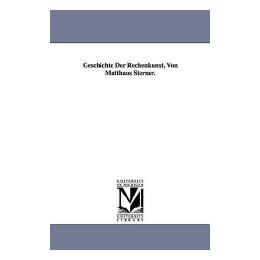 【预售】Geschichte Der Rechenkunst, Von Matthus Sterner.