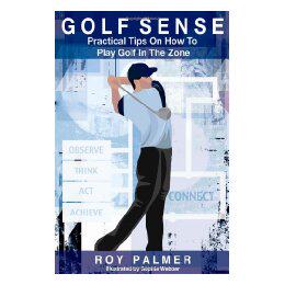 【预售】Golf Sense: Practical Tips on How to Play Golf in