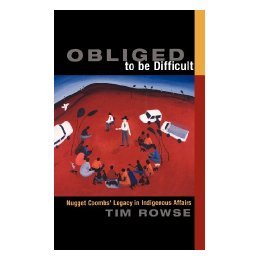 【预售】Obliged to Be Difficult: Nugget Coombs' Legacy in