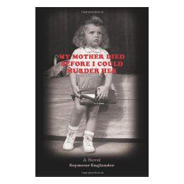 【预售】My Mother Died Before I Could Murder Her