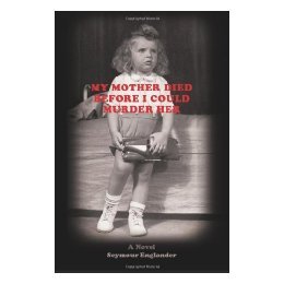 【预售】My Mother Died Before I Could Murder Her