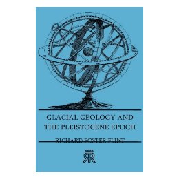 【预售】Glacial Geology and the Pleistocene Epoch