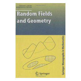 【预售】Random Fields and Geometry (Springer Monographs in