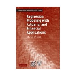 【预售】Regression Modeling with Actuarial and Financial