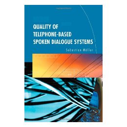 【预售】Quality of Telephone-Based Spoken Dialogue Systems