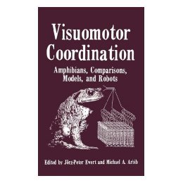 【预售】Visuomotor Coordination: Amphibians, Comparisons