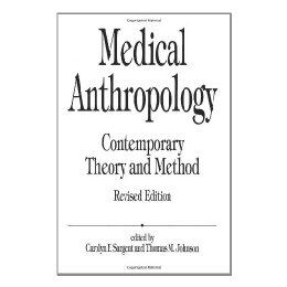 【预售】Medical Anthropology: Contemporary Theory and