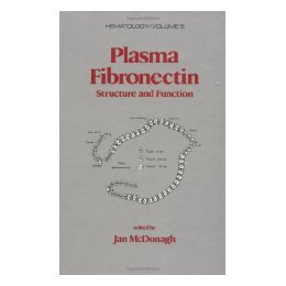 【预售】Plasma Fibronectin: Structure and Functions