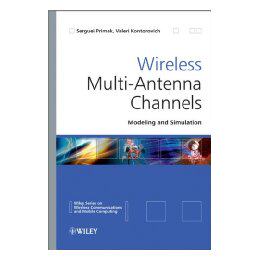 【预售】Wireless Multi-Antenna Channels - Modeling And
