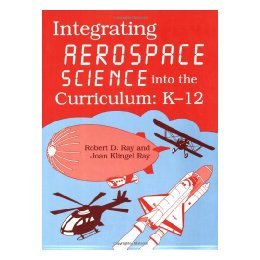 【预售】Integrating Aerospace Science Into the Curriculum: