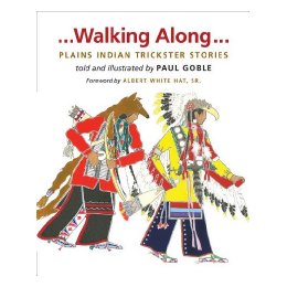 【预售】Walking Along: Plains Indian Trickster Stories