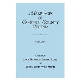 【预售】Marriages of Campbell County, Virginia, 1782-1810