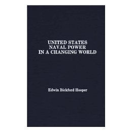 【预售】United States Naval Power in a Changing World