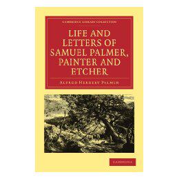 【预售】Life and Letters of Samuel Palmer, Painter and