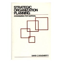 【预售】Strategic Organization Planning: Downsizing for