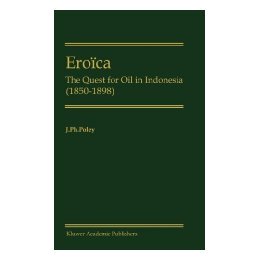 【预售】Eroaca: The Quest for Oil in Indonesia (1850-1898)