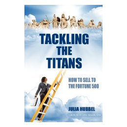 【预售】Tackling the Titans: How to Sell to the Fortune 500