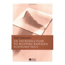 【预售】An Introduction To Modern Bayesian Econometrics
