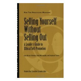 【预售】Selling Yourself Without Selling Out: A Leader'S