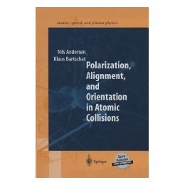 【预售】Polarization, Alignment and Orientation in Atomic