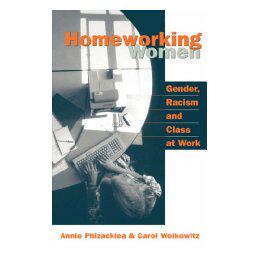 【预售】Homeworking Women: Gender, Racism and Class at Work
