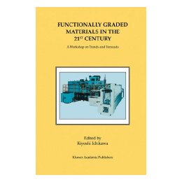 【预售】Functionally Graded Materials in the 21st Century: A