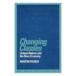 【预售】Changing Classes: School Reform and the New Economy