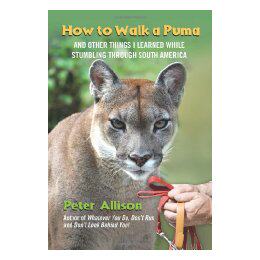【预售】How to Walk a Puma: And Other Things I Learned While