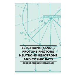 【预售】Electrons (]And -) Protons Photons Neutrons