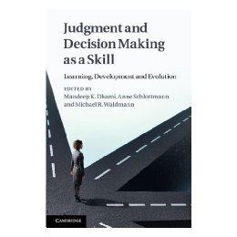 【预售】Judgment and Decision Making as a Skill: Learning