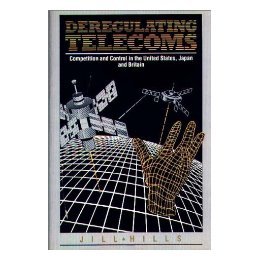 【预售】Deregulating Telecoms: Competition and Control in