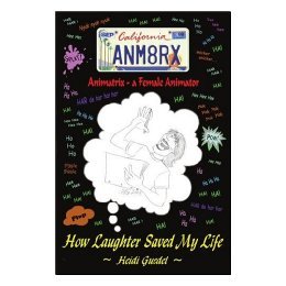 【预售】Animatrix--A Female Animator: How Laughter Saved My