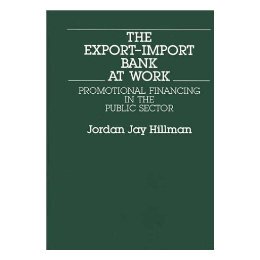 【预售】The Export-Import Bank at Work: Promotional