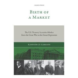 【预售】Birth of a Market: The U.S. Treasury Securities