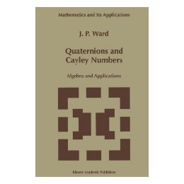 【预售】Quaternions and Cayley Numbers: Algebra and